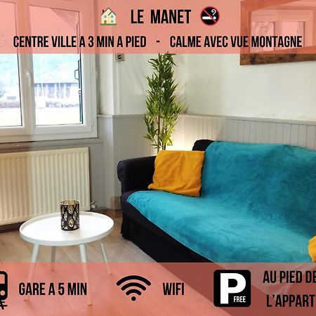 Le Manet - Appartement Proche Centre Ville - Parking Gratuit Bonneville Eksteriør billede